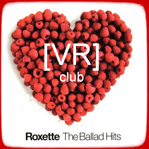 Roxette - Лучшие баллады [VR]