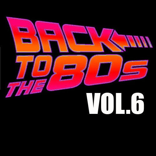Назад в 80'e / Back To The 80's. Vol. 6 / Compiled by Sasha D